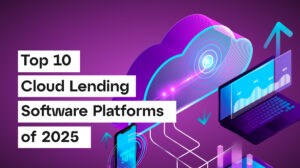 Top 10 Cloud Lending Software Platforms of 2025